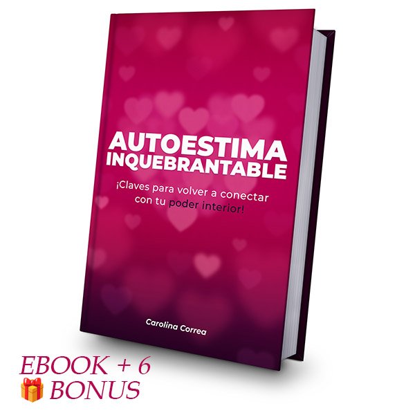 Autoestima inquebrantable - ebook + Bonus